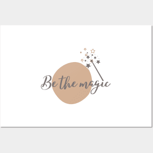 Be The Magic Simple Minimalist Cute Design Posters and Art